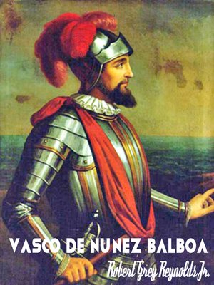 cover image of Vasco De Nunez Balboa